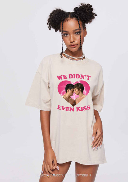 We Didnt Even Kiss Each Other HR Y2K Shirts Washed Tee Cherrykitten
