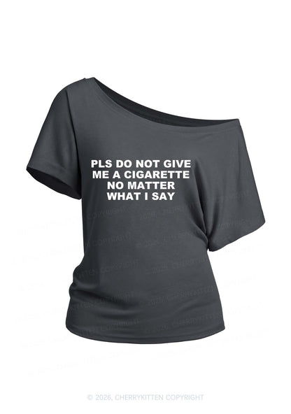 Dont Give Me Cigarette Y2K Off Shoulder Tee Cherrykitten