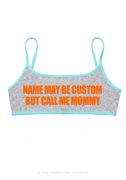 Custom Name Call Me Mommy Y2K Super Crop Cami Cherrykitten