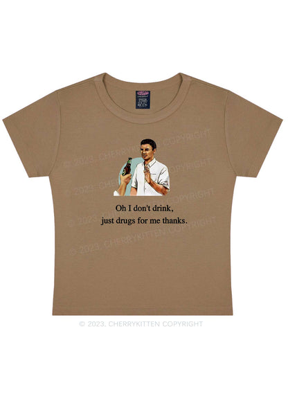 Oh I Don't Drink Y2K Baby Tee