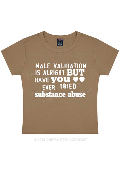 Male Validation Is Alright Y2K Baby Tee Cherrykitten