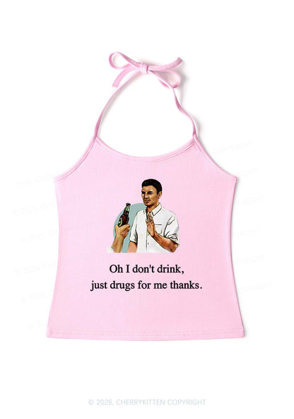 Oh I Dont Drink Y2K Halter Neck Cami Cherrykitten