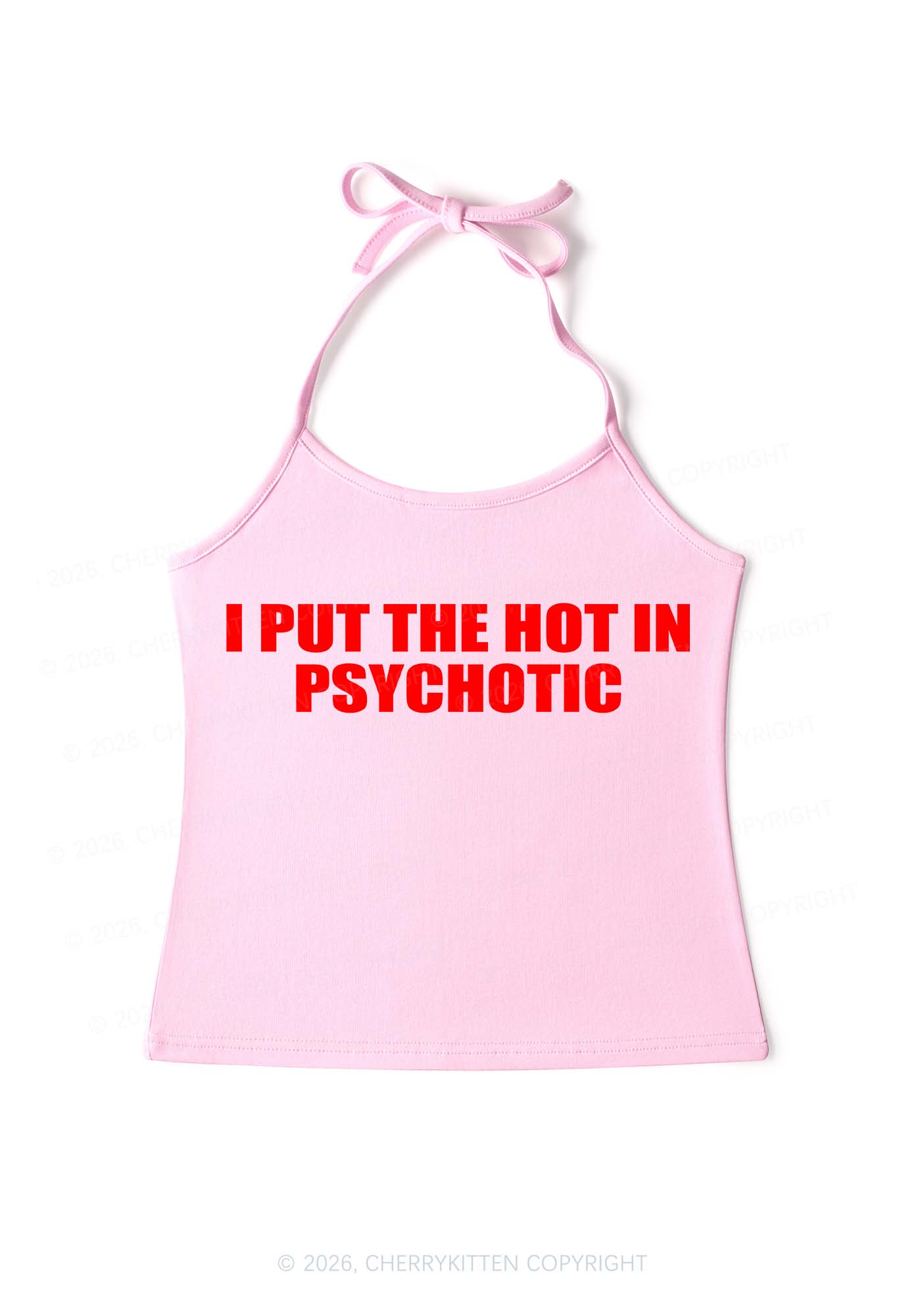I Put The Hot In Psychotic Y2K Halter Neck Cami Cherrykitten