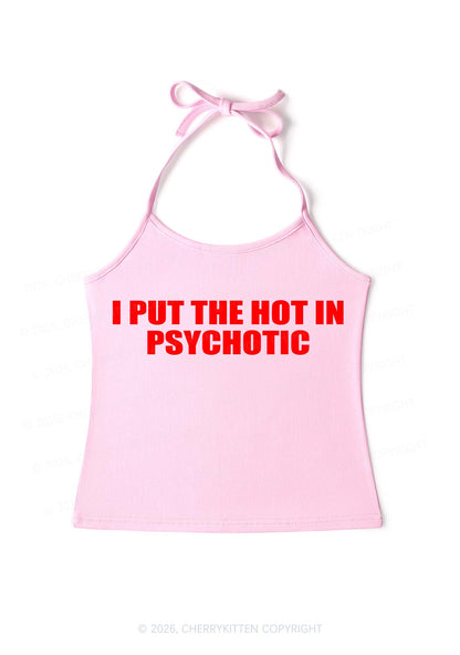 I Put The Hot In Psychotic Y2K Halter Neck Cami Cherrykitten