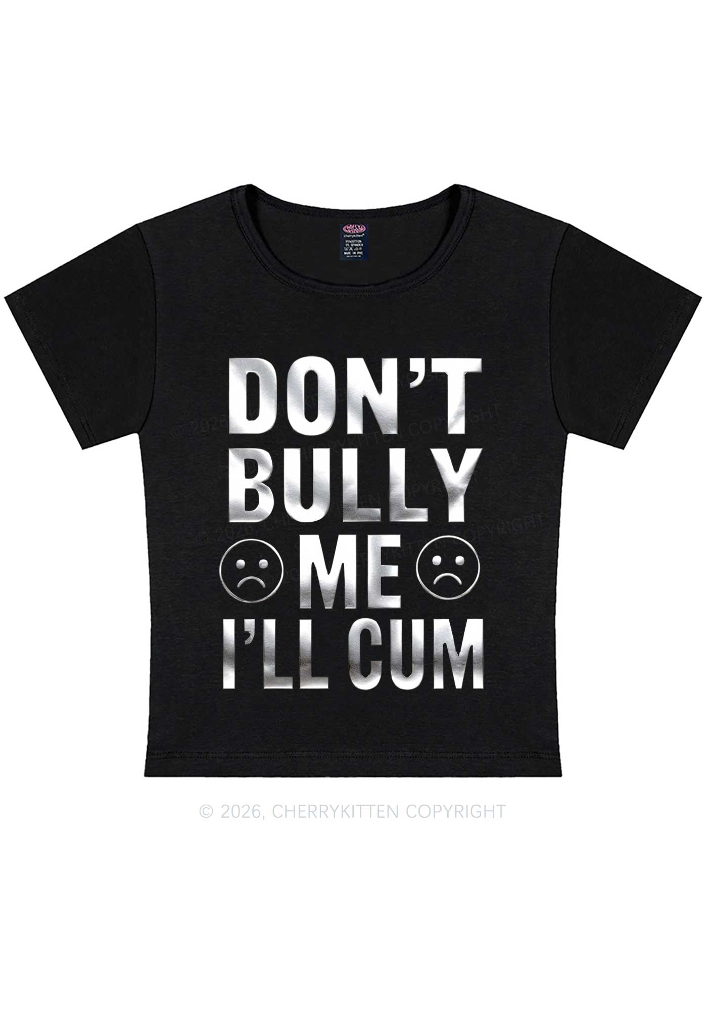 Dont Bully Me Silver Foil Printed Y2K Baby Tee Cherrykitten