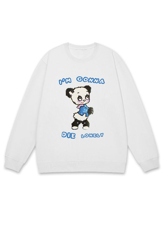 I'm Gonna Die Lonely Y2K Sweatshirt
