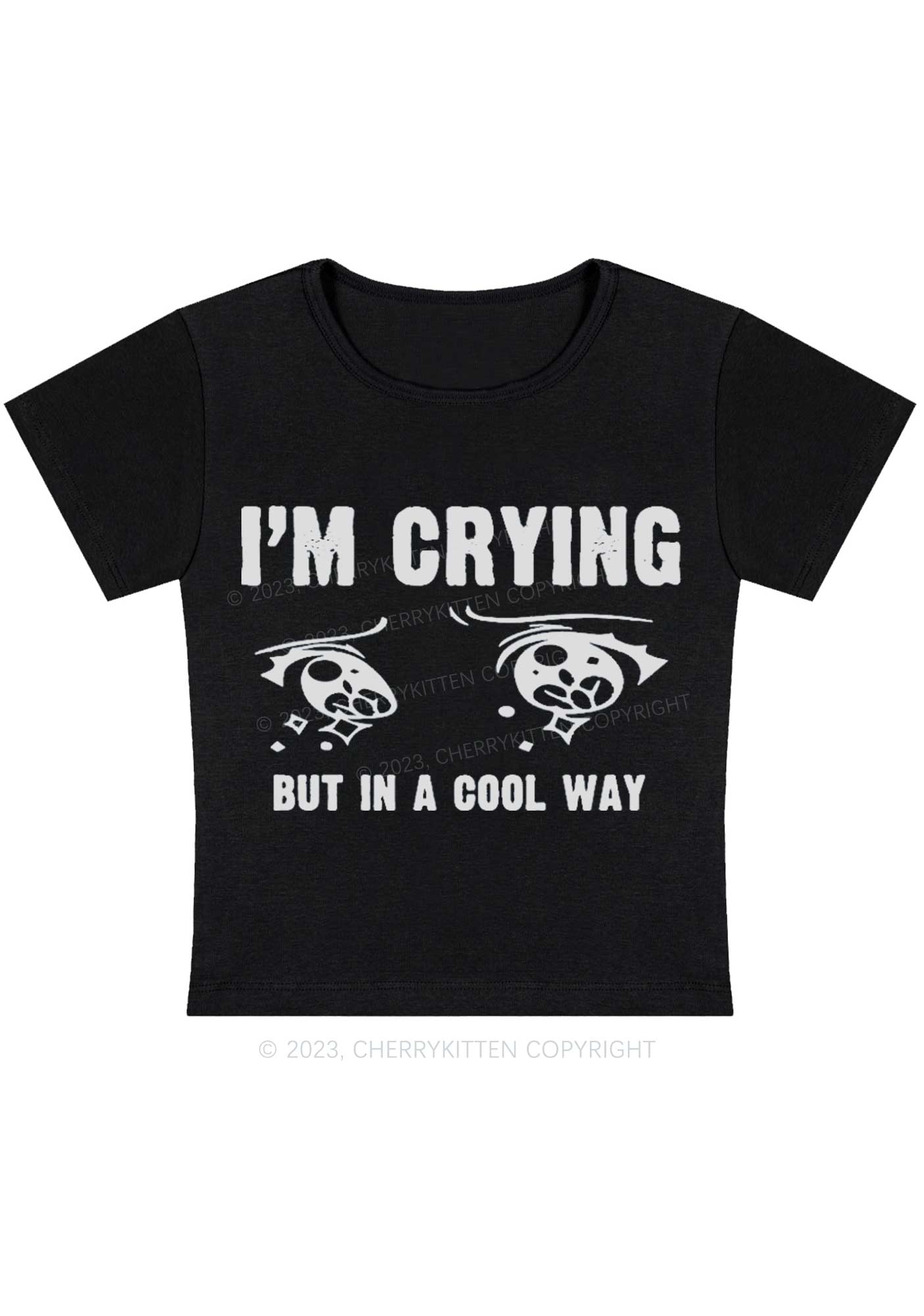 Curvy Crying In A Cool Way Baby Tee Cherrykitten