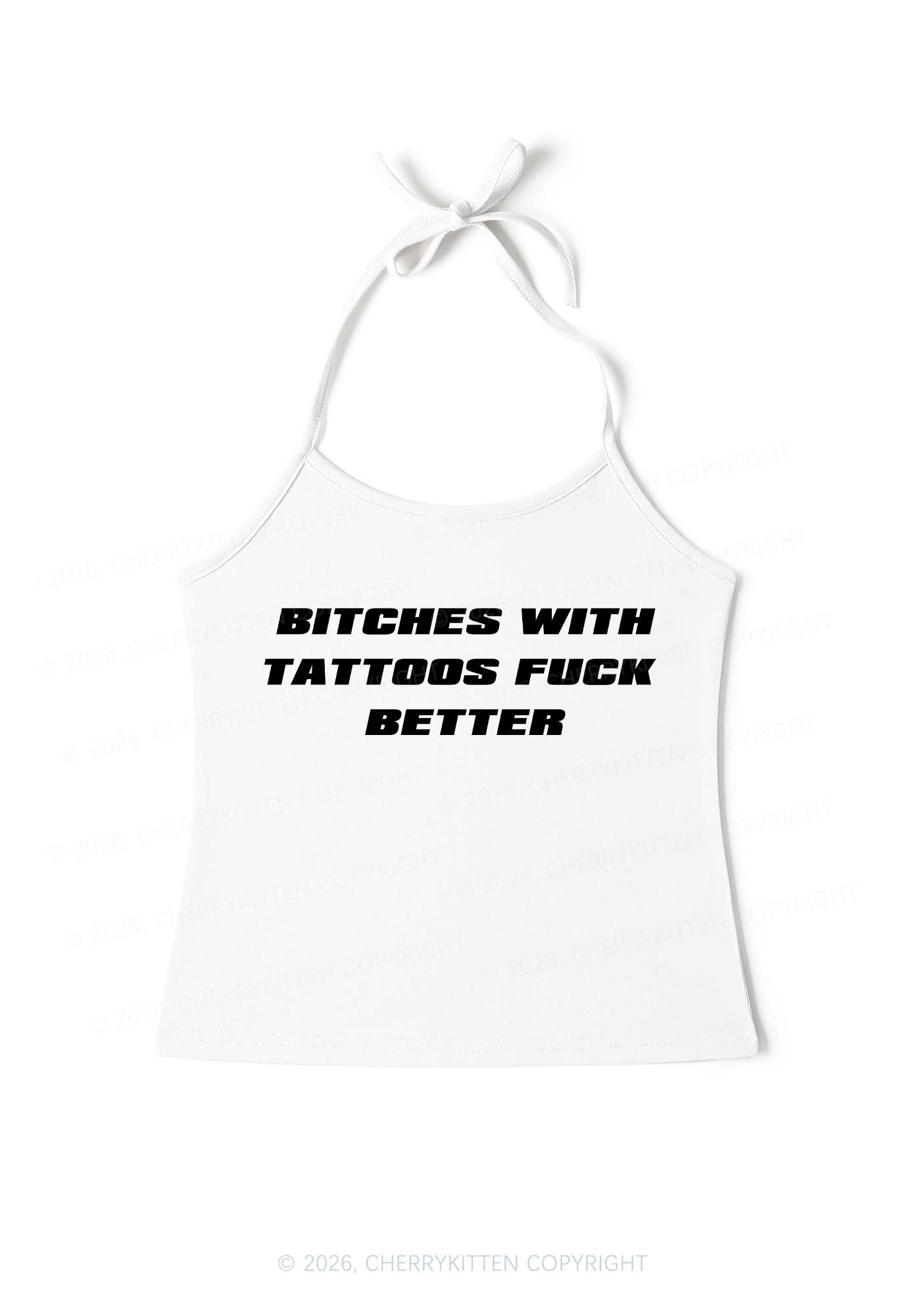 Bxxches With Tattoos Fxxk Better Y2K Halter Neck Cami Cherrykitten
