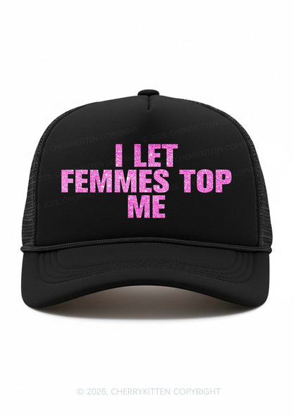Glitter I Let Femmes Top Me Pride Y2K Trucker Hat Cherrykitten