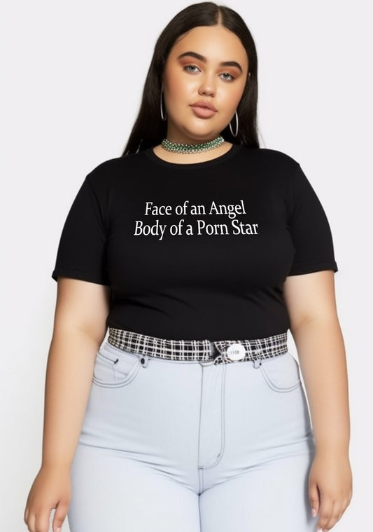 Curvy Face Of An Angel Body Of A Pxrn Star Baby Tee