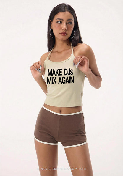 Make DJs Mix Again Y2K Halter Neck Cami Cherrykitten