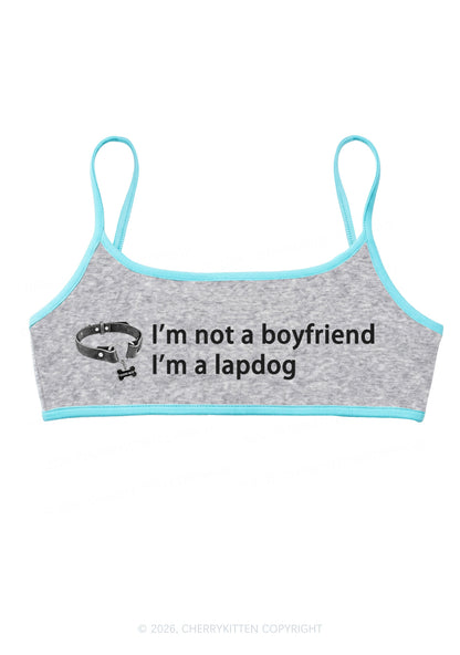 Im Not A BF Im A Lapdog Y2K Super Crop Cami Cherrykitten