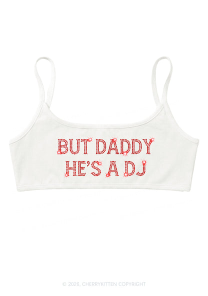 Rhinestone But Daddy Hes A Dj Y2K Super Crop Cami Cherrykitten