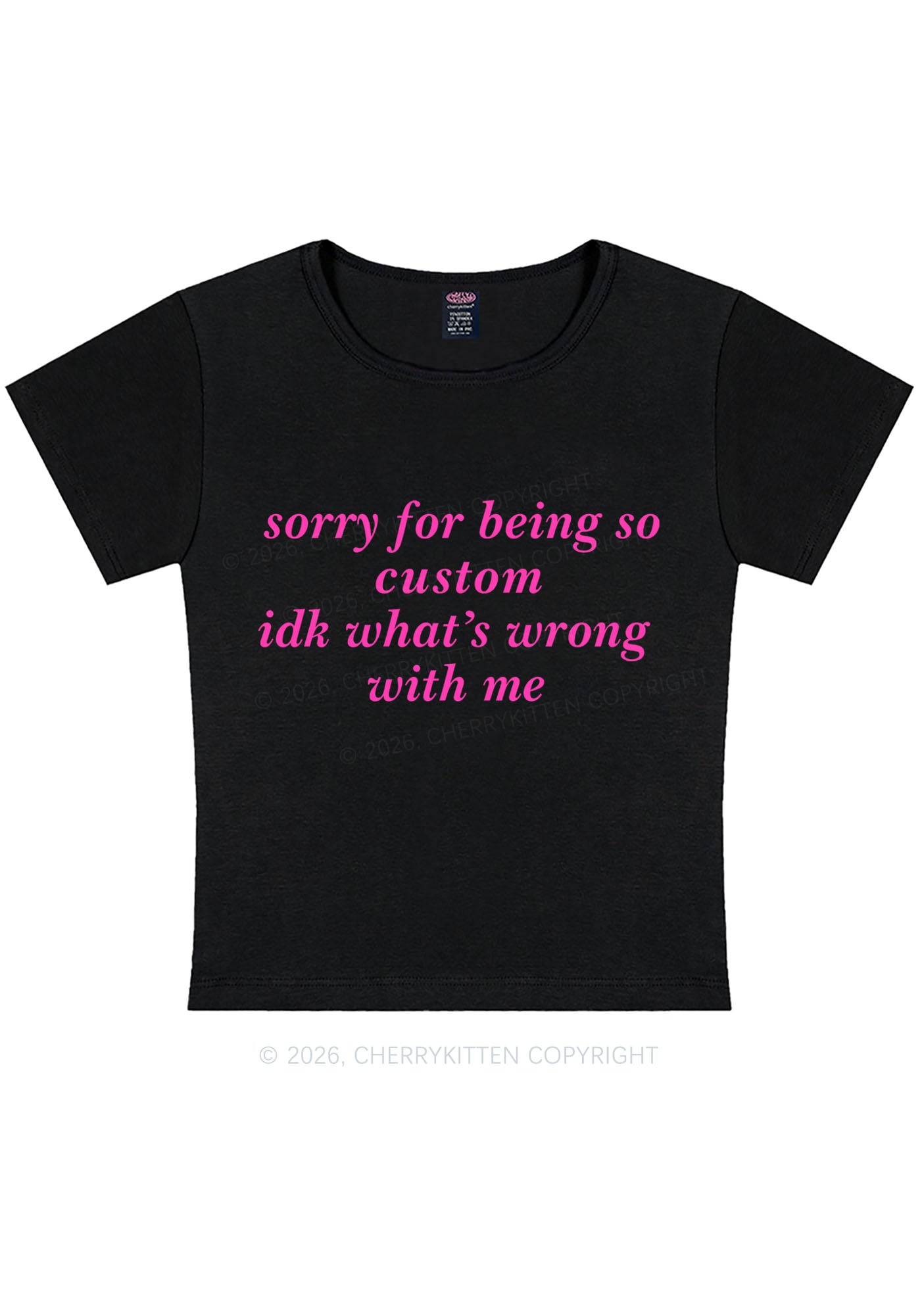 Sorry For Being So Custom Y2K Baby Tee Cherrykitten
