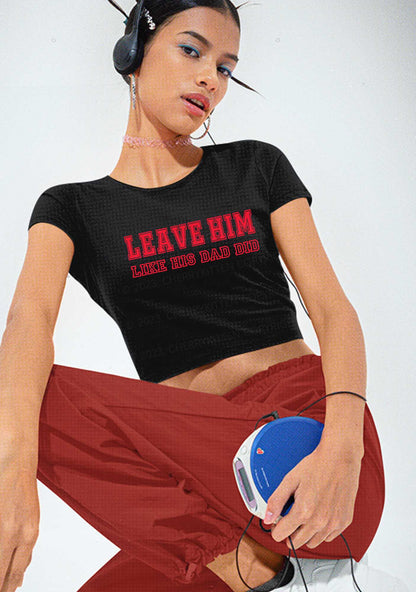 Leave Him Y2K Baby Tee Cherrykitten