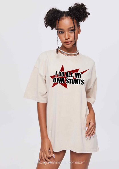 I Do All My Own Stunts Y2K Shirts Washed Tee Cherrykitten