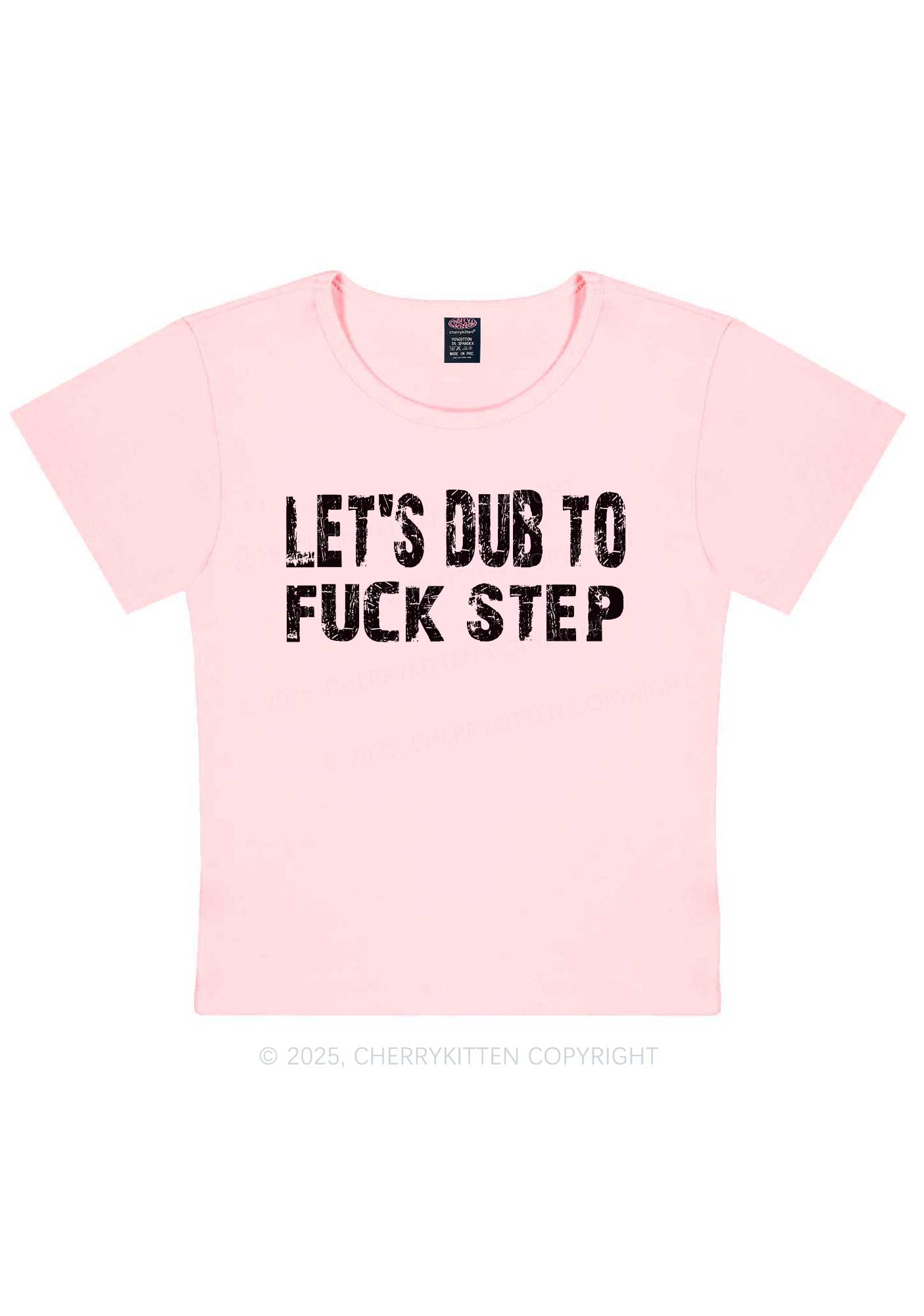 Lets Dub To Step Y2K Baby Tee Cherrykitten