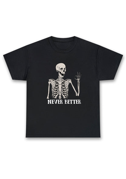 Halloween Skeletons Never Better Chunky Shirt