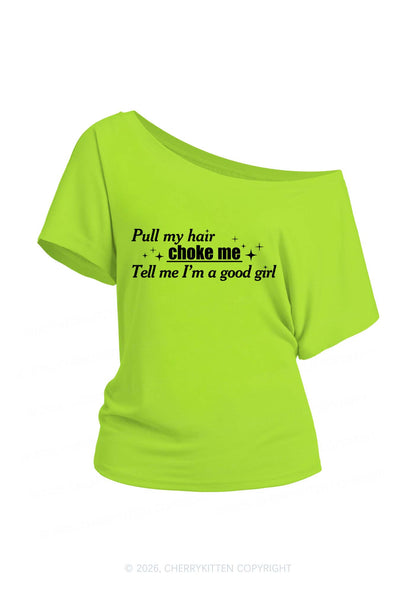 Choke Me Im Good Girl Y2K Off Shoulder Tee Cherrykitten