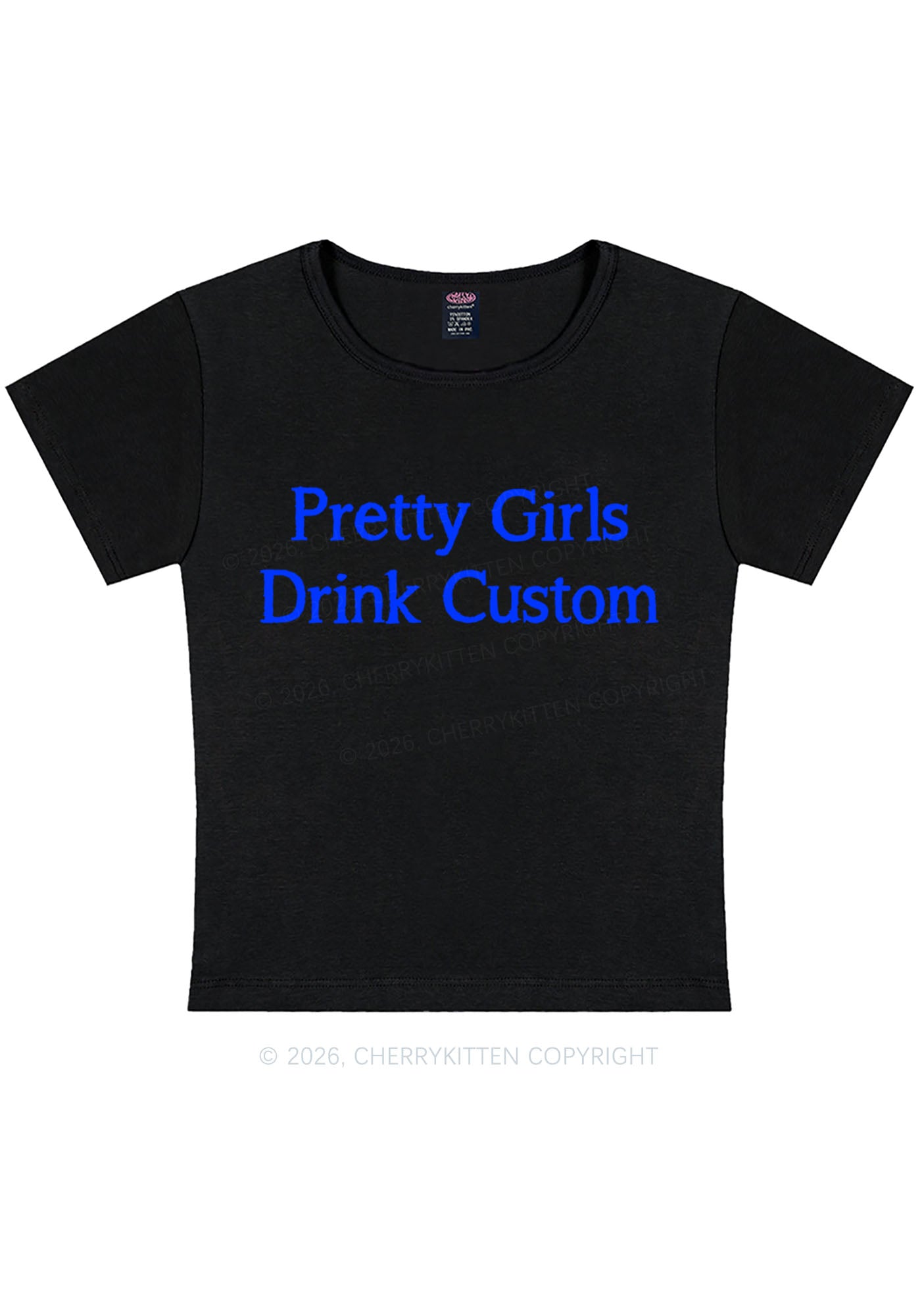 Pretty Girls Drink Custom Y2K Baby Tee Cherrykitten