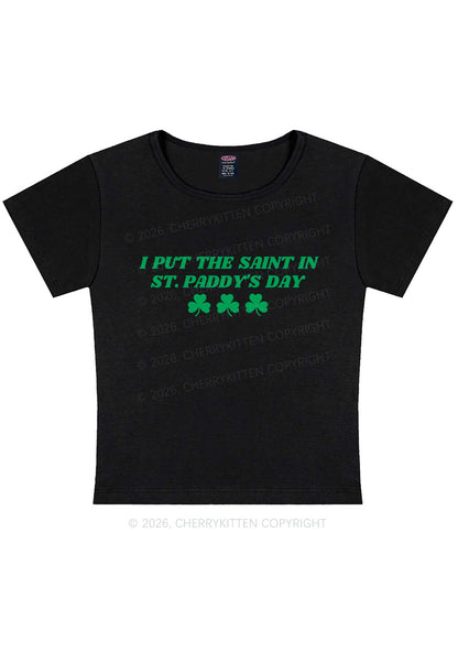 I Put The Saint In St Patricks Y2K Baby Tee Cherrykitten