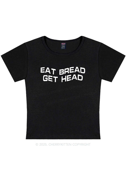 Eat Bread Get Head Y2K Baby Tee Cherrykitten