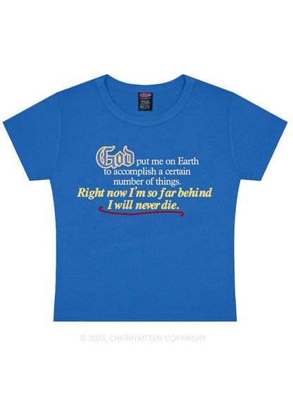 I Will Never Die Y2K Baby Tee Cherrykitten