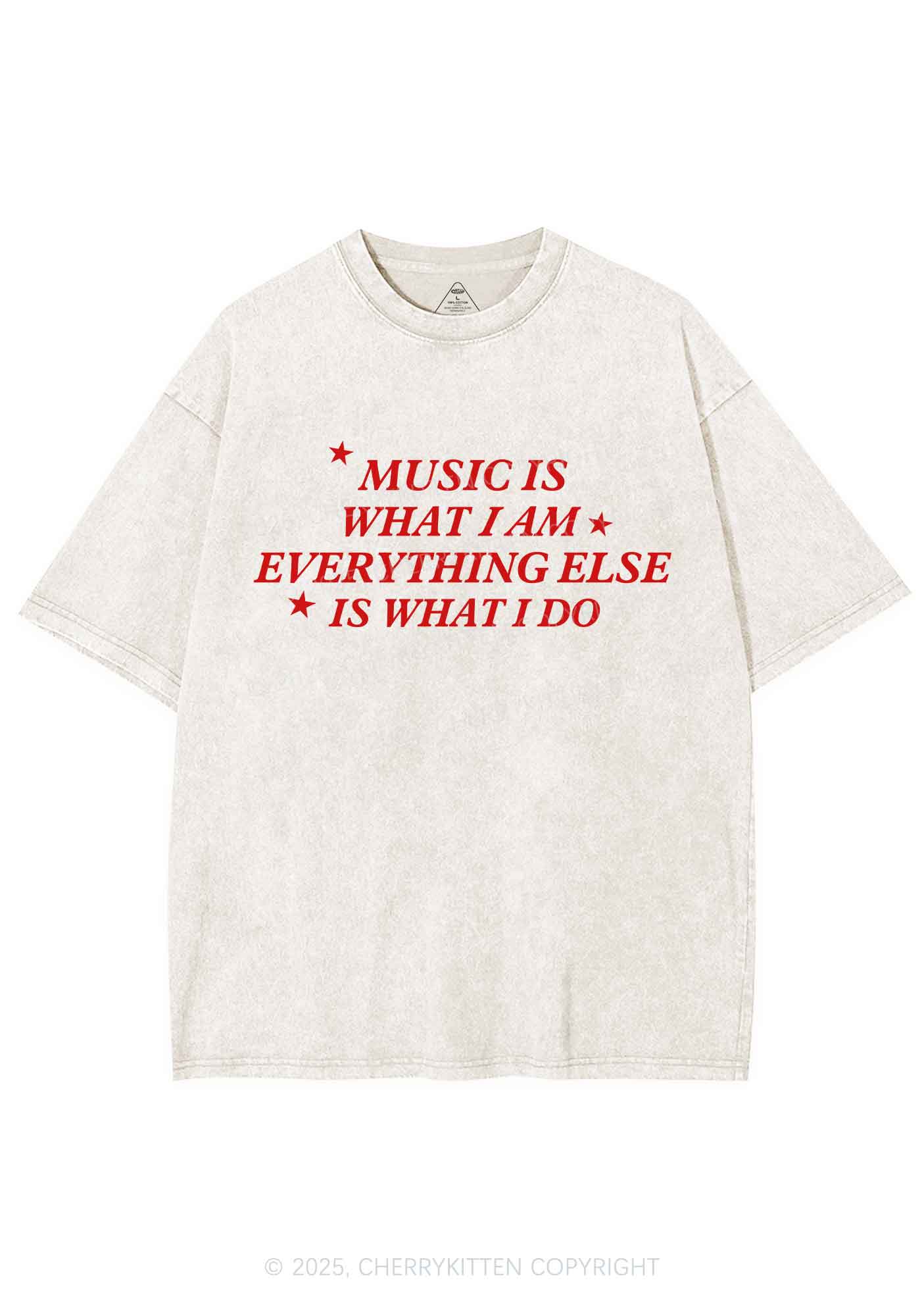 Music Is What I Am Y2K Shirts Washed Tee Cherrykitten