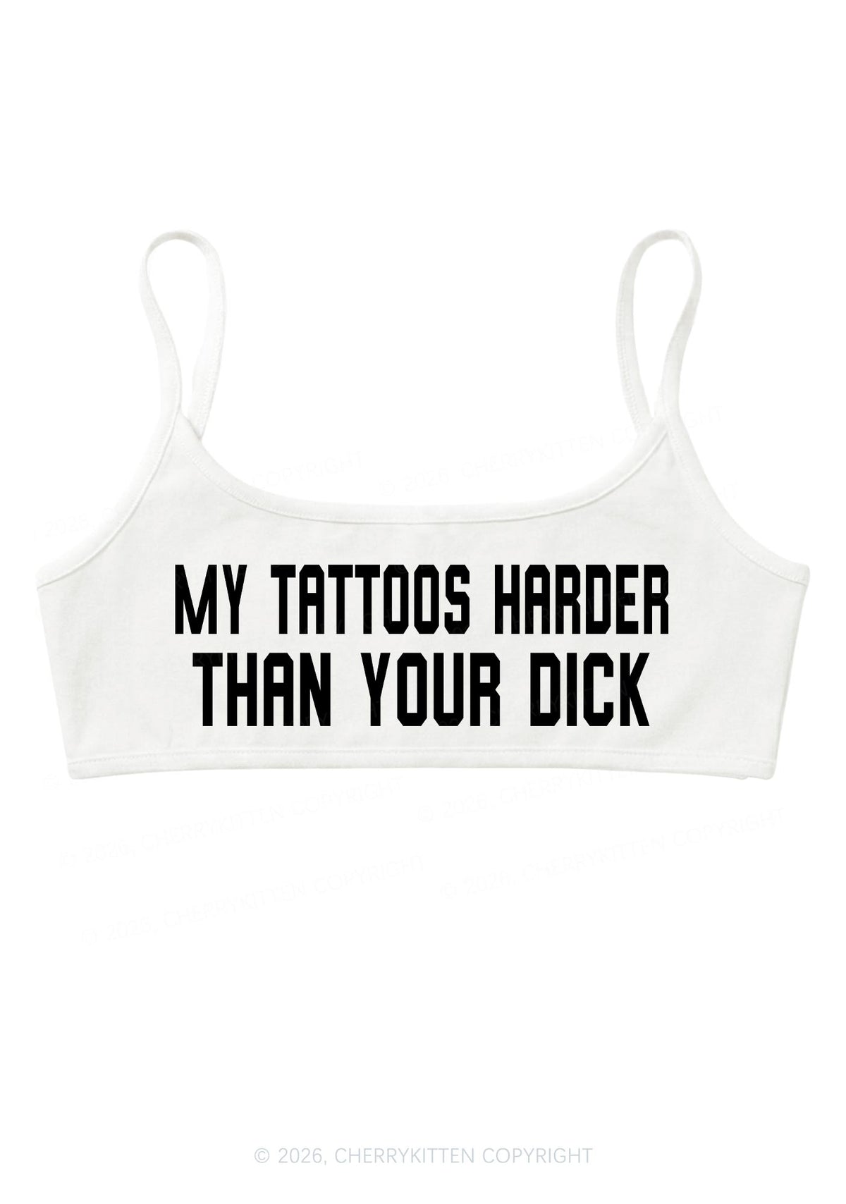My Tattoos Harder Than Your Dxxk Y2K Super Crop Cami Cherrykitten