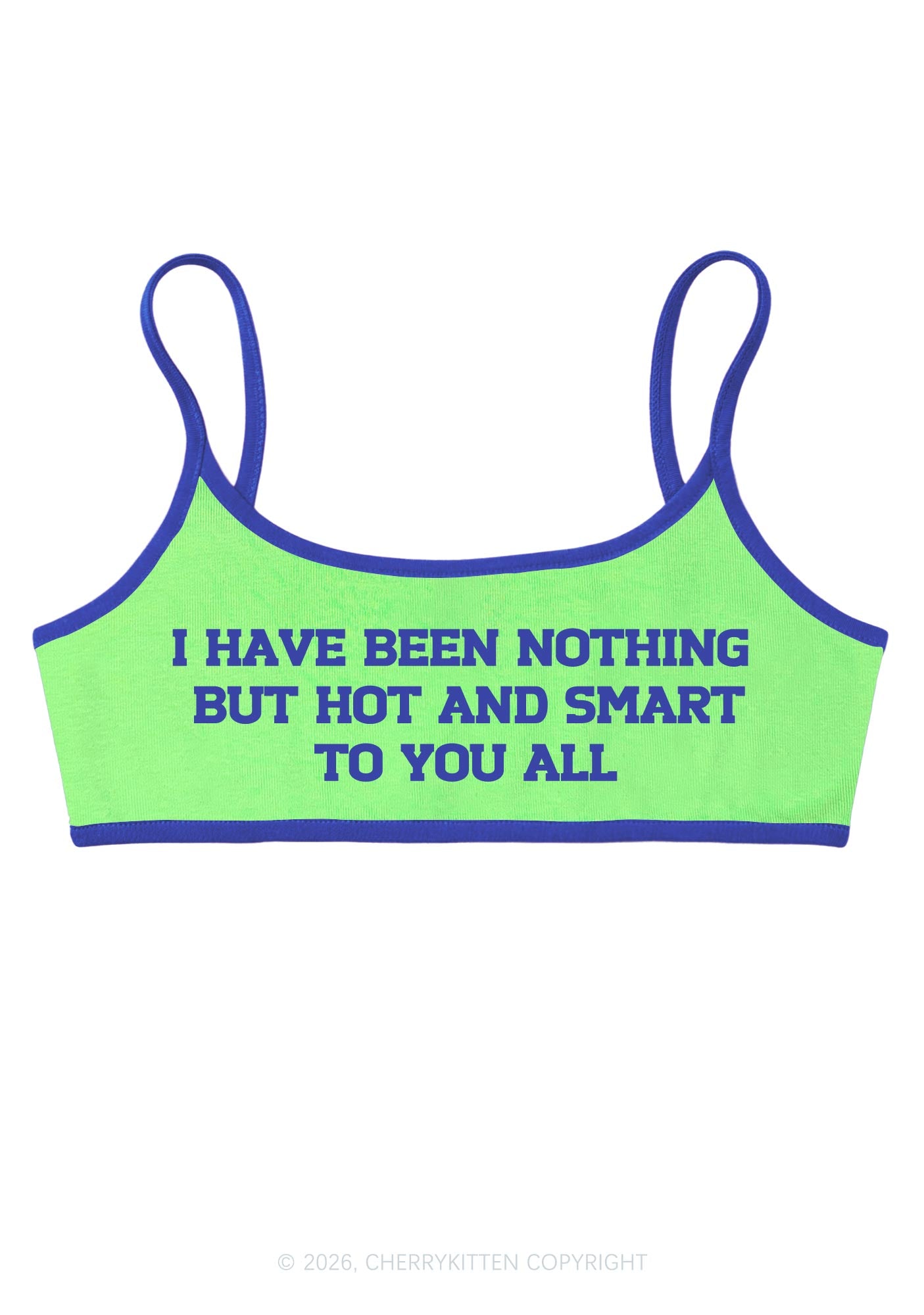 I Have Been Hot And Smart Y2K Super Crop Cami Cherrykitten