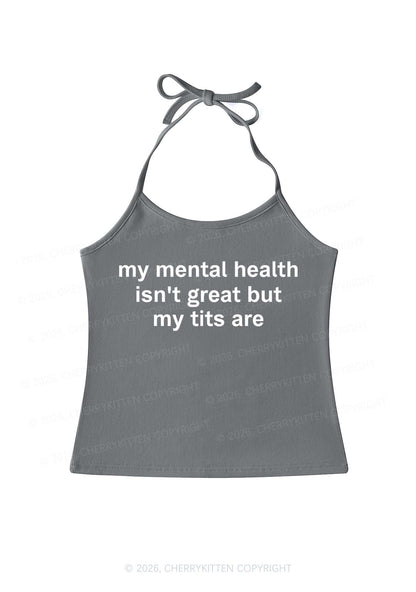 My Mental Health Isnt Great Y2K Halter Neck Cami Cherrykitten