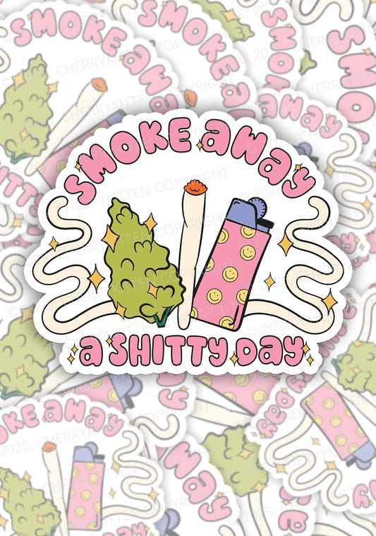 Smoke Away A Shixxy Day 1Pc Y2K Sticker Cherrykitten