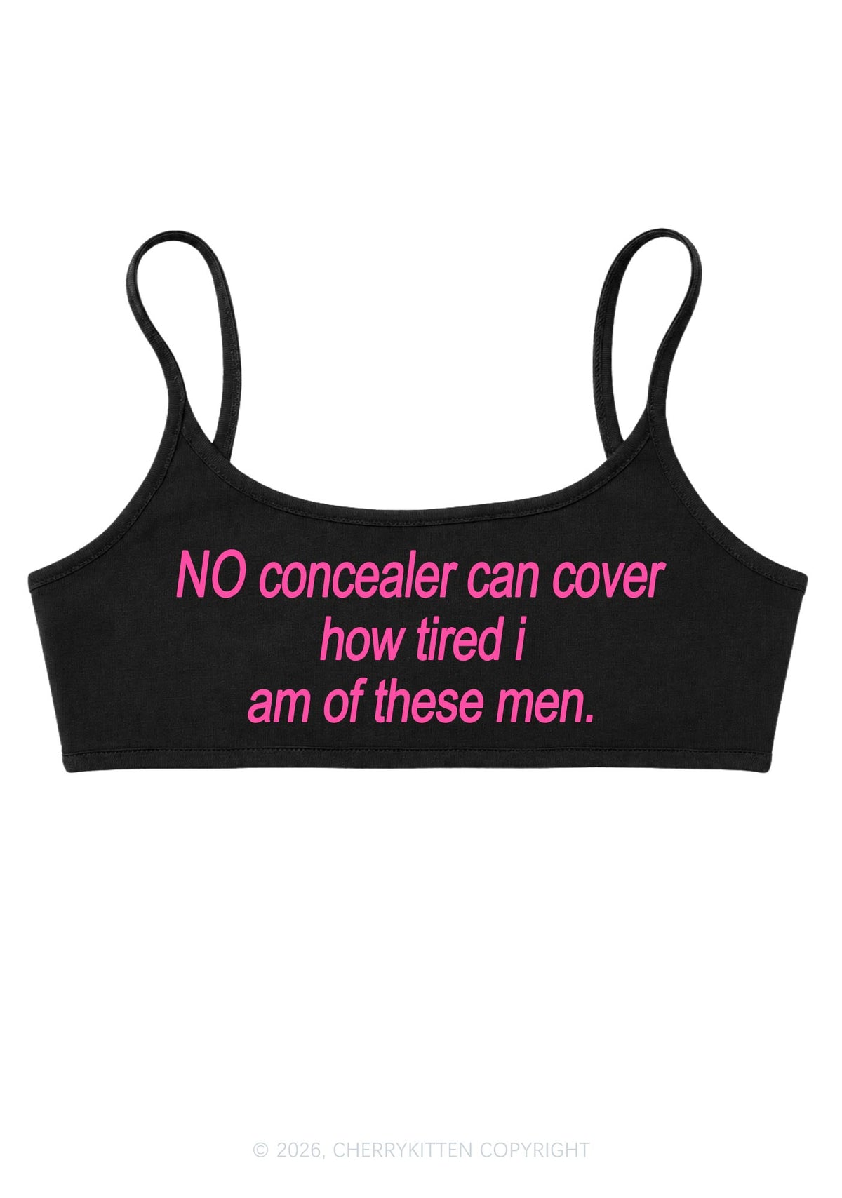 No Concealer Can Cover Men Y2K Super Crop Cami Cherrykitten