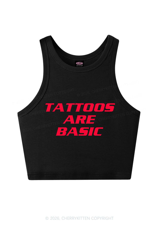 Tattoos Are Basic Y2K Crop Tank Top Cherrykitten