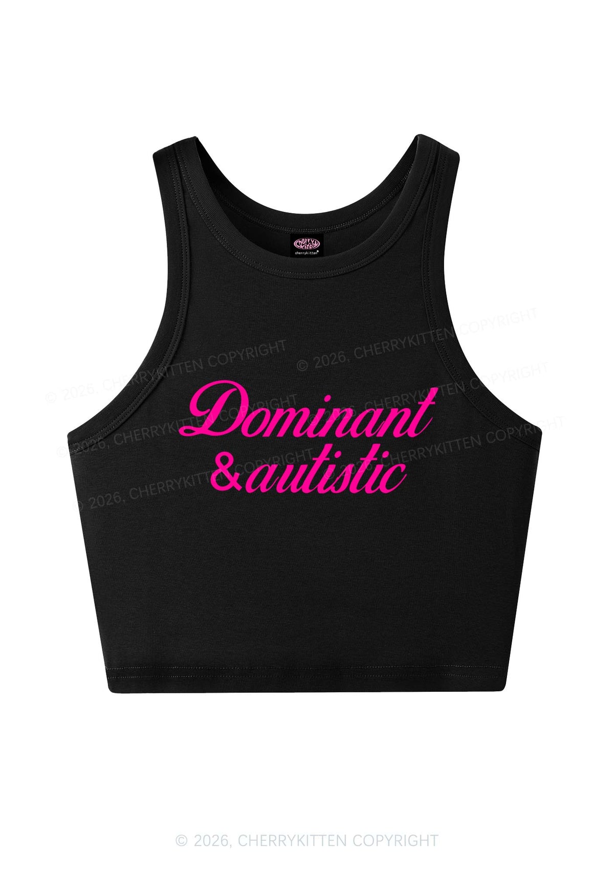 Dominant And Autistic Y2K Crop Tank Top Cherrykitten