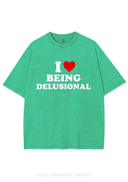 I Love Being Delusional Y2K Shirts Washed Tee Cherrykitten