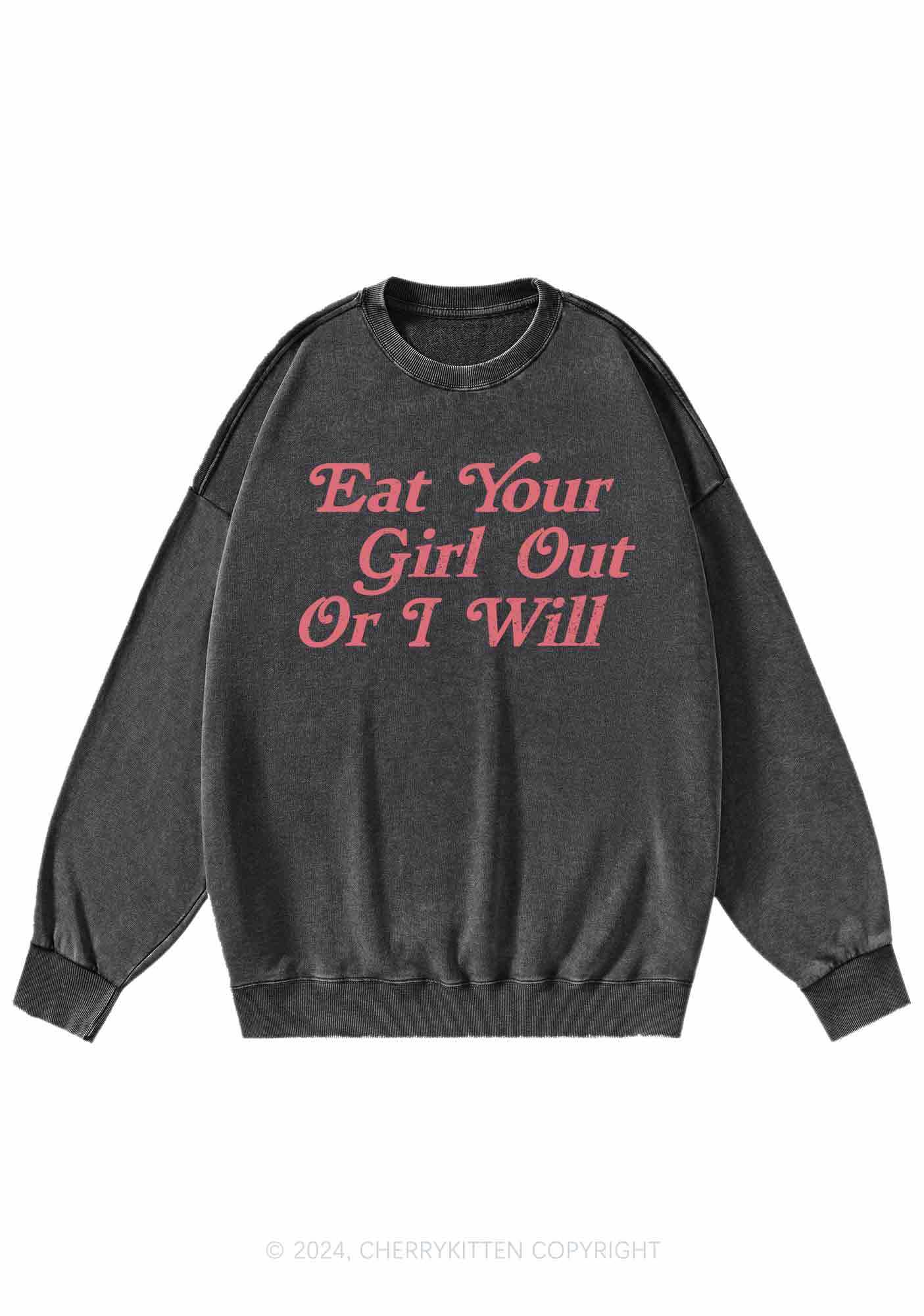 Eat Your Girl Out Y2K Washed Sweatshirts Cherrykitten