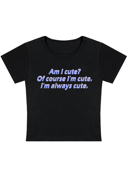 Curvy I'm Always Cute Baby Tee