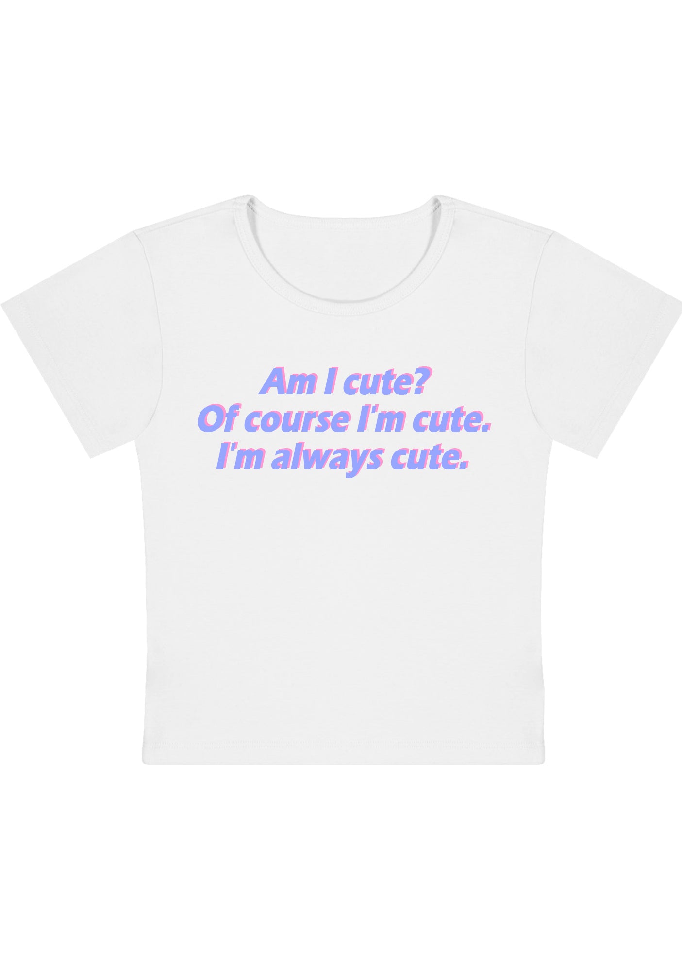 Curvy I'm Always Cute Baby Tee