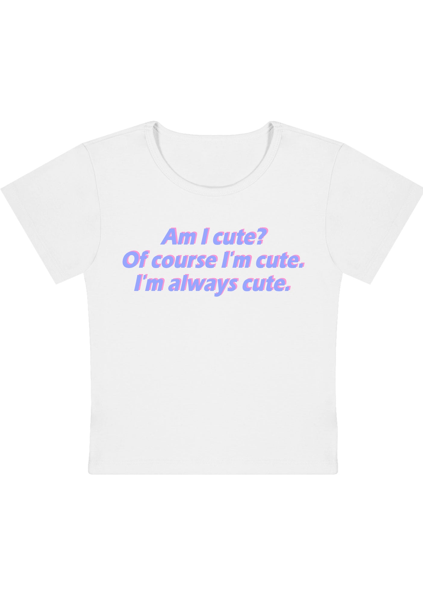 Curvy I'm Always Cute Baby Tee