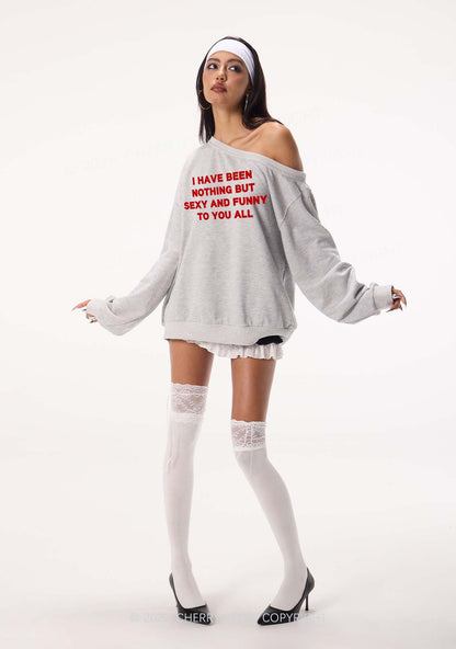 I Have Been Funny Y2K Off Shoulder Sweatshirts Cherrykitten