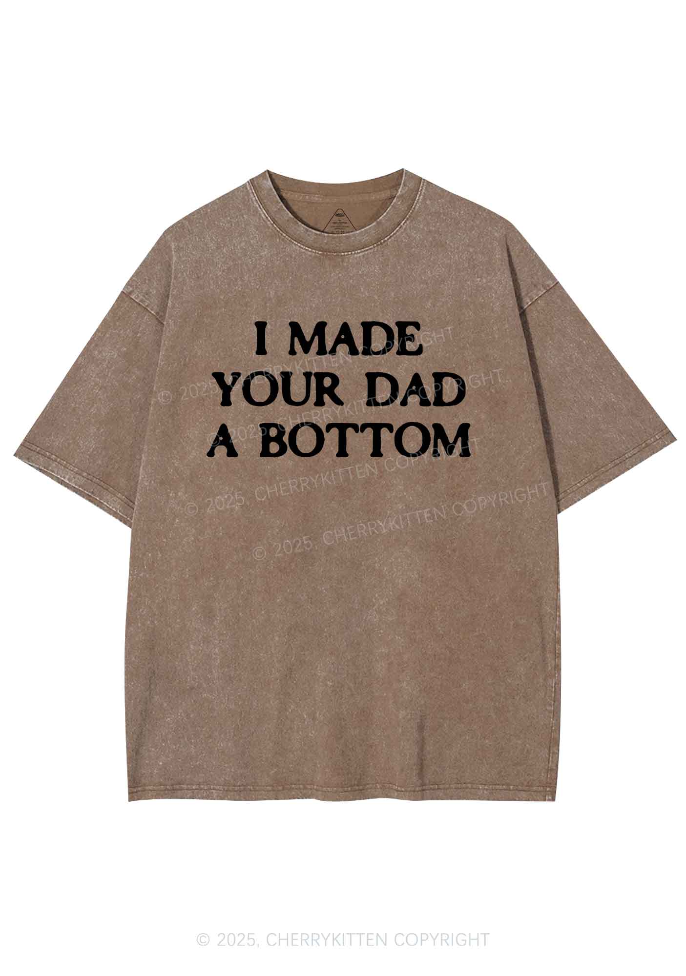 Made Your Dad Bottom Pride Y2K Shirts Washed Tee Cherrykitten