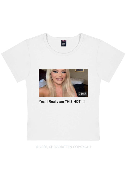 I Am Really Hot Y2K Baby Tee Cherrykitten
