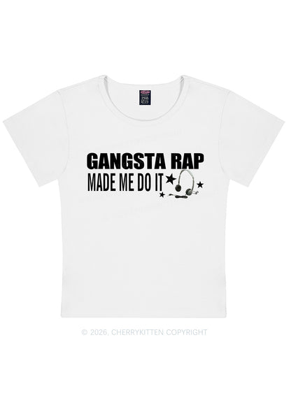 Gangsta Rap Made Me Do It Y2K Baby Tee Cherrykitten