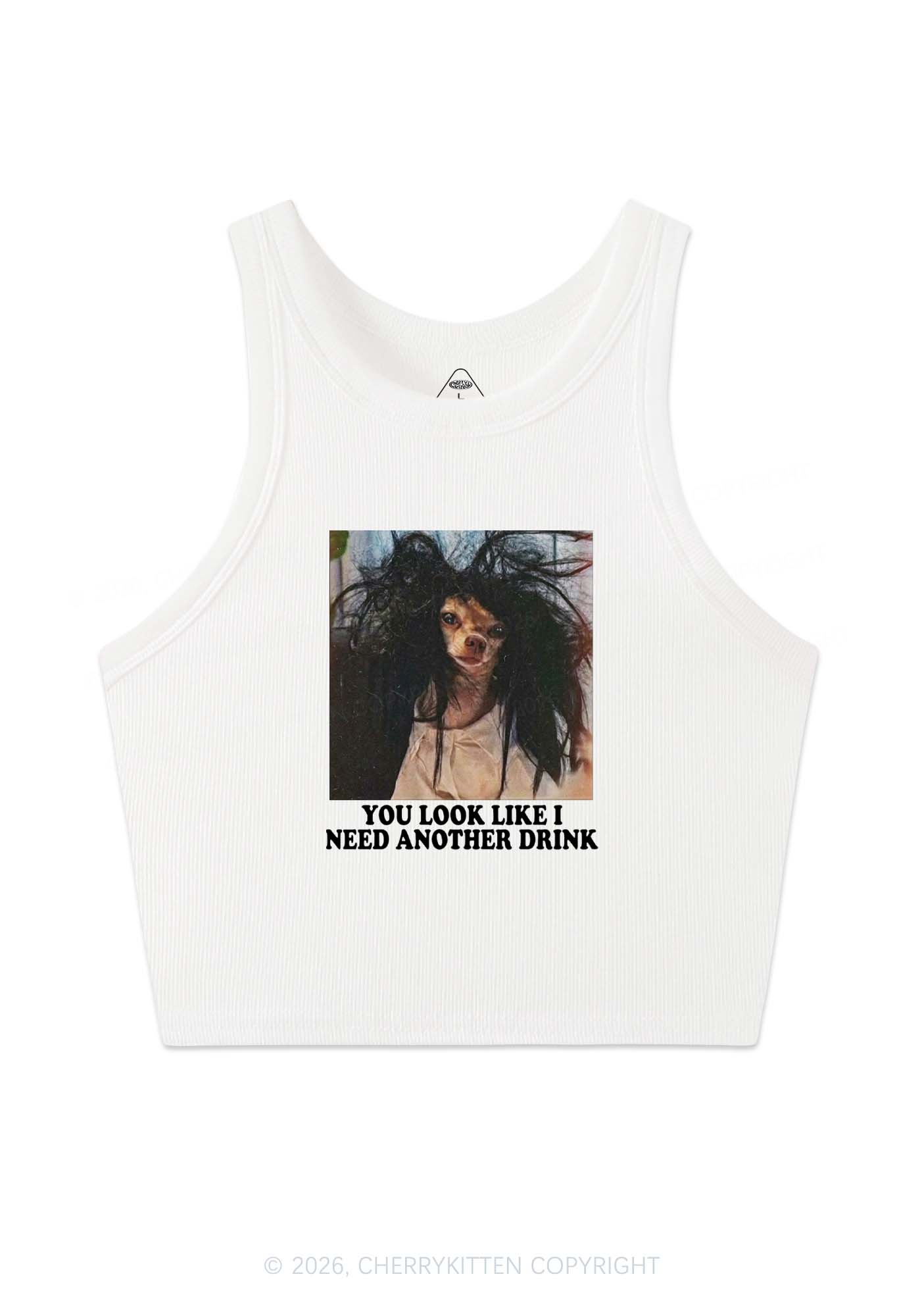 You Look Like I Need Another Drink Y2K Crop Tank Top Cherrykitten
