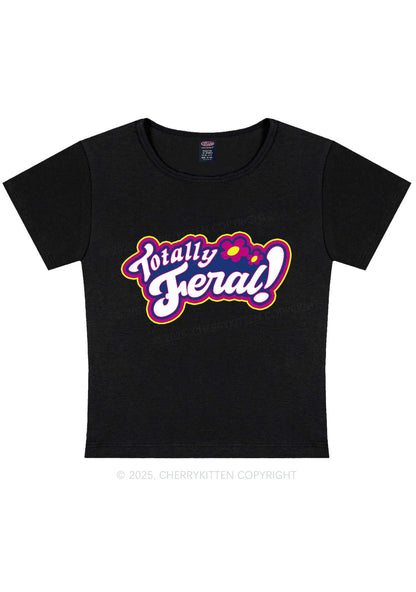 Totally Feral Y2K Baby Tee Cherrykitten