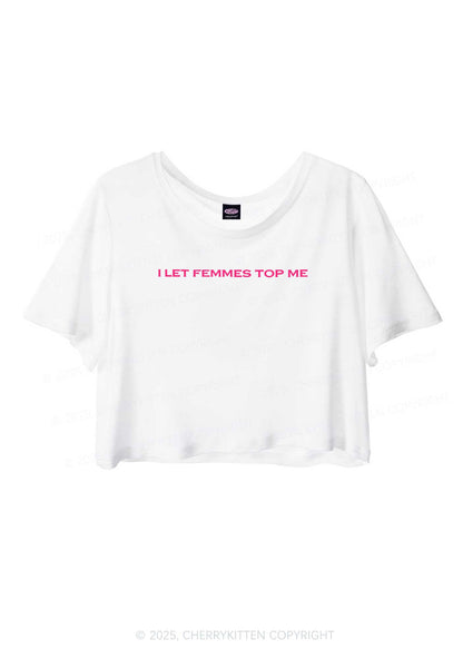 I Let Femmes Top Me Pride Y2K Sheer Crop Tee Cherrykitten