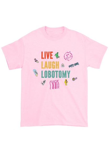 Live Laugh Lobotomy Sticker Chunky Shirt