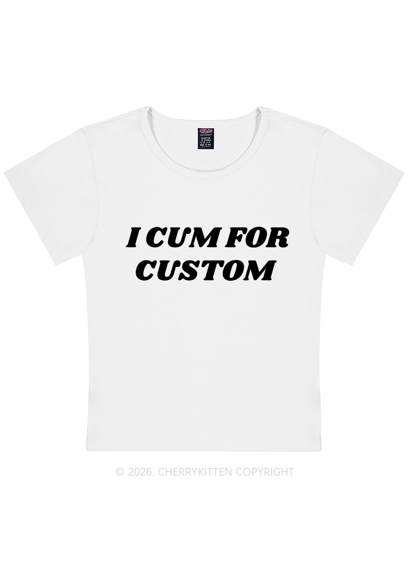 I Cxm For Custom Y2K Baby Tee Cherrykitten