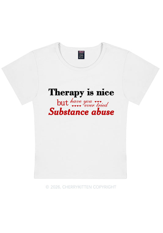 Have You Ever Tried Substance Abuse Y2K Baby Tee Cherrykitten